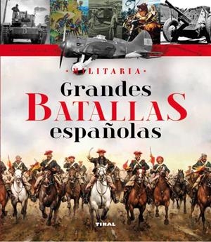 GRANDES BATALLAS ESPAÑOLAS | 9788499280684 | VÁZQUEZ GARCÍA, JUAN/MOLINA FRANCO, LUCAS | Galatea Llibres | Llibreria online de Reus, Tarragona | Comprar llibres en català i castellà online