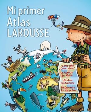 MI PRIMER ATLAS LAROUSSE | 9788480169639 | Galatea Llibres | Llibreria online de Reus, Tarragona | Comprar llibres en català i castellà online