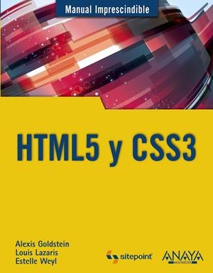 HTML5 Y CSS3 | 9788441530492 | GOLDSTEIN, ALEXIS/LAZARIS, LOUIS/WEYL, ESTELLE | Galatea Llibres | Llibreria online de Reus, Tarragona | Comprar llibres en català i castellà online