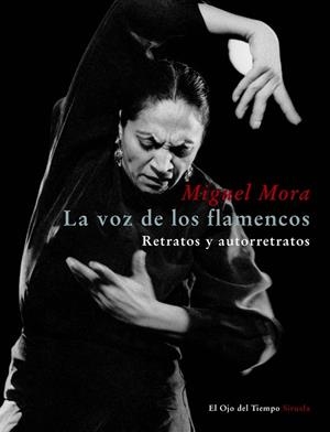 VOZ DE LOS FLAMENCOS | 9788498416541 | MORA, MIGUEL | Galatea Llibres | Llibreria online de Reus, Tarragona | Comprar llibres en català i castellà online