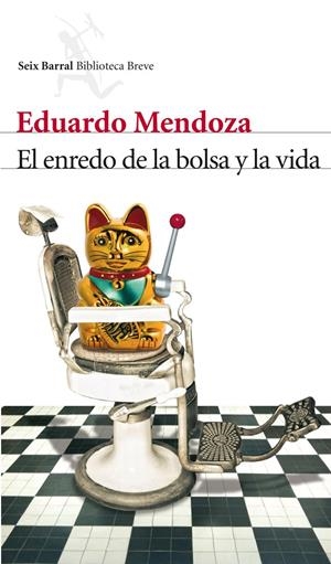 EL ENREDO DE LA BOLSA Y LA VIDA | 9788432210006 | MENDOZA, EDUARDO | Galatea Llibres | Librería online de Reus, Tarragona | Comprar libros en catalán y castellano online
