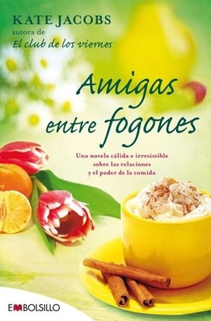 AMIGAS ENTRE FOGONES | 9788415140375 | JACOBS, KATE | Galatea Llibres | Llibreria online de Reus, Tarragona | Comprar llibres en català i castellà online