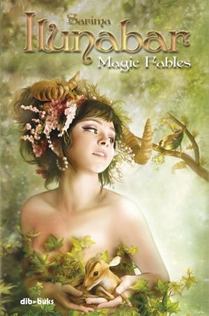 ILUNABAR, MAGIC FABLES | 9788492902699 | LÓPEZ MORENO, MARÍA LUISA | Galatea Llibres | Llibreria online de Reus, Tarragona | Comprar llibres en català i castellà online