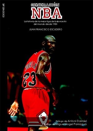 GENERACIÓN NBA | 9788495121592 | ESCUDERO SÁNCHEZ, JUAN FRANCISCO | Galatea Llibres | Llibreria online de Reus, Tarragona | Comprar llibres en català i castellà online