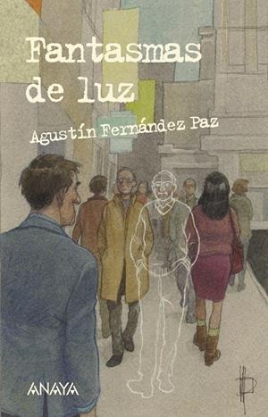 FANTASMAS DE LUZ | 9788466795388 | FERNÁNDEZ PAZ, AGUSTÍN | Galatea Llibres | Llibreria online de Reus, Tarragona | Comprar llibres en català i castellà online