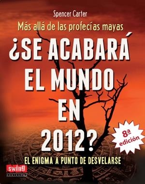 SE ACABARA EL MUNDO EN 2012? | 9788496746657 | CARTER, SPENCER | Galatea Llibres | Llibreria online de Reus, Tarragona | Comprar llibres en català i castellà online