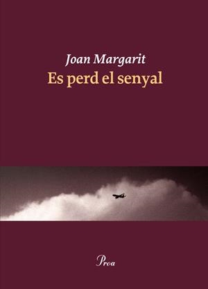 ES PERD EL SENYAL | 9788475883403 | MARGARIT, JOAN | Galatea Llibres | Llibreria online de Reus, Tarragona | Comprar llibres en català i castellà online
