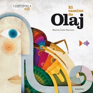 CAMINO DE OLAJ, EL | 9788484647683 | LEÓN BARRETO, MARTÍN | Galatea Llibres | Llibreria online de Reus, Tarragona | Comprar llibres en català i castellà online