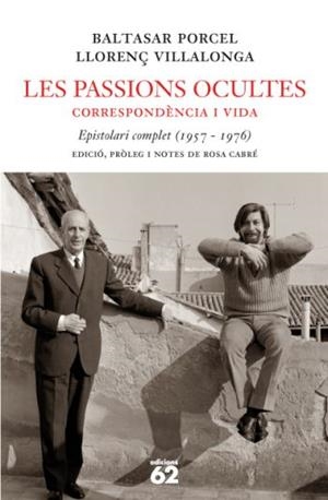 PASSIONS OCULTES, LES | 9788429760330 | VILLALONGA, LLORENÇ : PORCEL, BALTASAR | Galatea Llibres | Llibreria online de Reus, Tarragona | Comprar llibres en català i castellà online