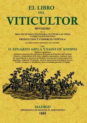 LIBRO DEL VITICULTOR | 9788497615099 | ABELA Y SÁINZ DE ANDINO, EDUARDO JOSÉ | Galatea Llibres | Librería online de Reus, Tarragona | Comprar libros en catalán y castellano online