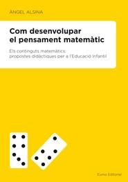COM DESENVOLUPAR EL PENSAMENT MATEMATIC | 9788497664189 | ALSINA PASTELLS, ANGEL | Galatea Llibres | Librería online de Reus, Tarragona | Comprar libros en catalán y castellano online