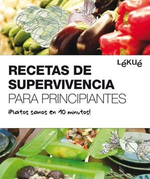 RECETAS DE SUPERVIVENCIA PARA PRINCIPIANTES | 9788415193012 | DIVERSOS AUTORS | Galatea Llibres | Librería online de Reus, Tarragona | Comprar libros en catalán y castellano online