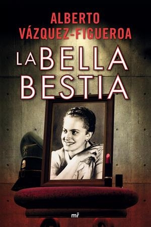 LA BELLA BESTIA | 9788427032507 | VÁZQUEZ-FIGUEROA, ALBERTO | Galatea Llibres | Librería online de Reus, Tarragona | Comprar libros en catalán y castellano online