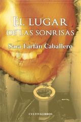 LUGAR DE LAS SONRISAS, EL | 9788499234632 | FARFAN, SARA | Galatea Llibres | Llibreria online de Reus, Tarragona | Comprar llibres en català i castellà online