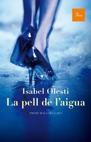 LA PELL DE L'AIGUA | 9788475883021 | OLESTI, ISABEL | Galatea Llibres | Llibreria online de Reus, Tarragona | Comprar llibres en català i castellà online