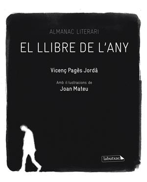 LLIBRE DE L'ANY, EL. ALMANAC LITERARI | 9788499303918 | PAGÈS, VICENÇ | Galatea Llibres | Llibreria online de Reus, Tarragona | Comprar llibres en català i castellà online
