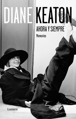 AHORA Y SIEMPRE MEMORIAS DIANE KEATON | 9788426419491 | KEATON, DIANE | Galatea Llibres | Llibreria online de Reus, Tarragona | Comprar llibres en català i castellà online