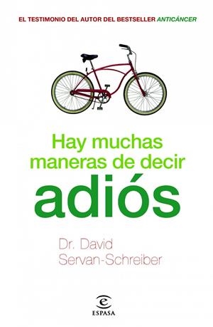 HAY MUCHAS MANERAS DE DECIR ADIÓS | 9788467038118 | SERVAN-SCHREIBER, DAVID | Galatea Llibres | Librería online de Reus, Tarragona | Comprar libros en catalán y castellano online