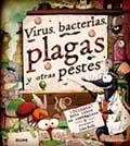 VIRUS, BACTERIAS, PLAGAS Y OTRAS PESTES | 9788498015614 | PLATT, RICHARD/KELLY, JOHN | Galatea Llibres | Llibreria online de Reus, Tarragona | Comprar llibres en català i castellà online