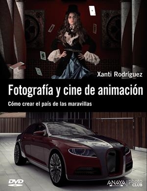 FOTOGRAFÍA Y CINE DE ANIMACIÓN | 9788441530638 | RODRÍGUEZ, XANTI | Galatea Llibres | Llibreria online de Reus, Tarragona | Comprar llibres en català i castellà online
