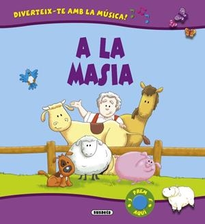 A LA MASIA -MUSICAL- | 9788467712896 | SUSAETA, EQUIPO | Galatea Llibres | Librería online de Reus, Tarragona | Comprar libros en catalán y castellano online