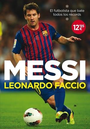 MESSI | 9788499920078 | FACCIO, LEONARDO | Galatea Llibres | Llibreria online de Reus, Tarragona | Comprar llibres en català i castellà online