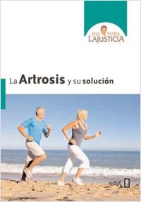 ARTROSIS Y SU SOLUCIÓN | 9788441427839 | LAJUSTICIA BERGASA, ANA MARÍA | Galatea Llibres | Librería online de Reus, Tarragona | Comprar libros en catalán y castellano online