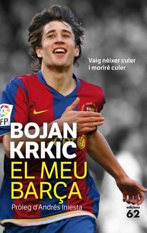 MEU BARÇA, EL | 9788429768749 | KRKIC, BOJAN | Galatea Llibres | Librería online de Reus, Tarragona | Comprar libros en catalán y castellano online