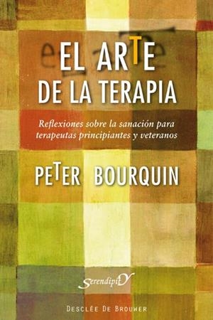 ARTE DE LA TERAPIA, EL | 9788433025234 | BOURQUIN, PETER | Galatea Llibres | Llibreria online de Reus, Tarragona | Comprar llibres en català i castellà online