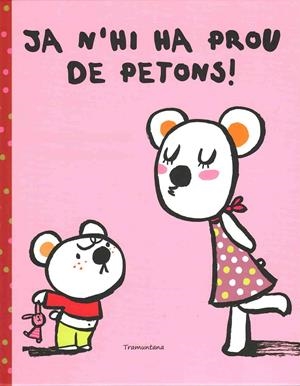 JA N'HI HA PROU DE PETONS | 9788493915711 | MONARI, MANUELA | Galatea Llibres | Llibreria online de Reus, Tarragona | Comprar llibres en català i castellà online