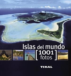 ISLAS DEL MUNDO 1001 FOTOS | 9788499281278 | BAYLE, FRANÇOISE | Galatea Llibres | Librería online de Reus, Tarragona | Comprar libros en catalán y castellano online
