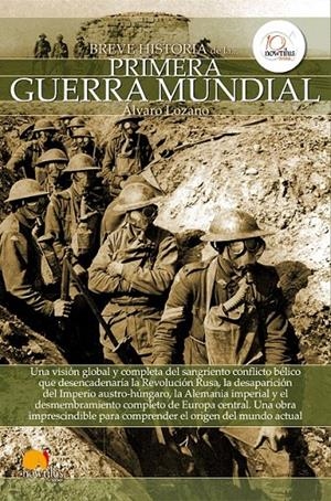 BREVE HISTORIA DE LA PRIMERA GUERRA MUNDIAL | 9788499672670 | LOZANO, ÁLVARO | Galatea Llibres | Llibreria online de Reus, Tarragona | Comprar llibres en català i castellà online