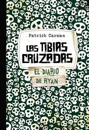 TIBIAS CRUZADAS. SKELETON CREEK 3 | 9788421686591 | CARMAN, PATRICK | Galatea Llibres | Librería online de Reus, Tarragona | Comprar libros en catalán y castellano online