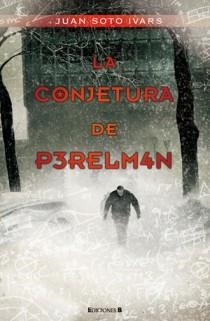 CONJETURA DE PERELMAN, LA | 9788466608565 | SOTO IVARS, JUAN | Galatea Llibres | Librería online de Reus, Tarragona | Comprar libros en catalán y castellano online