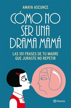 COMO NO SER UNA DRAMA MAMÁ | 9788408005414 | ASCUNCE, AMAYA | Galatea Llibres | Librería online de Reus, Tarragona | Comprar libros en catalán y castellano online