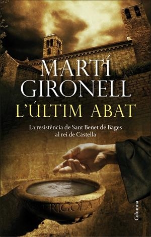 L'ÚLTIM ABAT | 9788466415347 | GIRONELL, MARTÍ | Galatea Llibres | Librería online de Reus, Tarragona | Comprar libros en catalán y castellano online