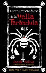 LLIBRE D'ENCANTERIS DE LA VELLA TARÀNDULA | 9788424642709 | FOLCK, JORDI | Galatea Llibres | Librería online de Reus, Tarragona | Comprar libros en catalán y castellano online