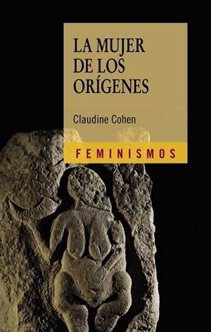 LA MUJER DE LOS ORÍGENES | 9788437628967 | COHEN, CLAUDINE | Galatea Llibres | Librería online de Reus, Tarragona | Comprar libros en catalán y castellano online