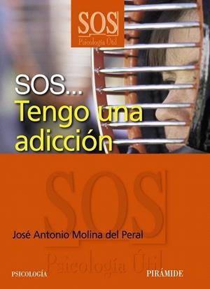 TENGO UNA ADICCIÓN. SOS... | 9788436825732 | MOLINA DEL PERAL, JOSÉ ANTONIO | Galatea Llibres | Llibreria online de Reus, Tarragona | Comprar llibres en català i castellà online