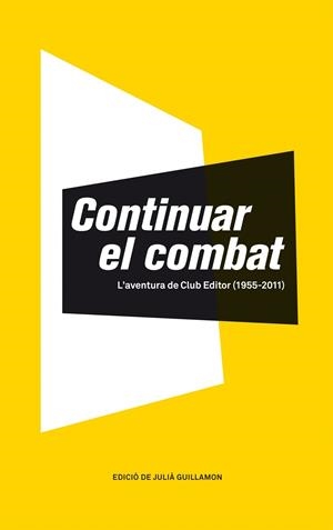 CONTINUAR EL COMBAT | 9788473291620 | GUILLAMON, JULIA | Galatea Llibres | Librería online de Reus, Tarragona | Comprar libros en catalán y castellano online