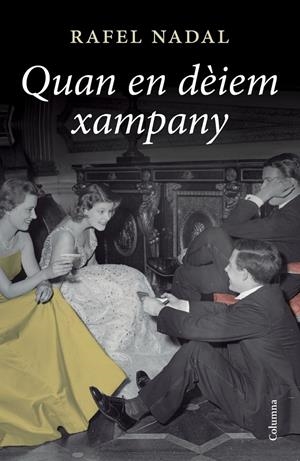 QUAN EN DÈIEM XAMPANY | 9788466417303 | NADAL, RAFEL | Galatea Llibres | Librería online de Reus, Tarragona | Comprar libros en catalán y castellano online