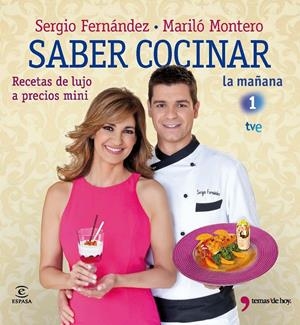 SABER COCINAR: RECETAS DE LUJO A PRECIOS MINI | 9788467035599 | FERNÁNDEZ, SERGIO; MONTERO, MARILÓ | Galatea Llibres | Llibreria online de Reus, Tarragona | Comprar llibres en català i castellà online