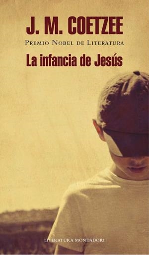 LA INFANCIA DE JESÚS | 9788439727279 | COETZEE, J.M. | Galatea Llibres | Librería online de Reus, Tarragona | Comprar libros en catalán y castellano online