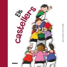 ELS CASTELLERS | 9788424642358 | CANYELLES, ANNA / CALAFELL, ROSER | Galatea Llibres | Llibreria online de Reus, Tarragona | Comprar llibres en català i castellà online