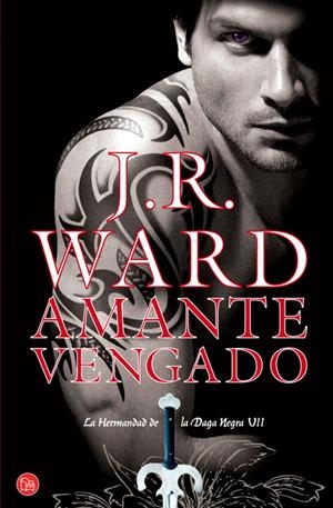 AMANTE VENGADO (LA HERMANDAD DE LA DAGA NEGRA VII) | 9788466325370 | WARD, J R | Galatea Llibres | Librería online de Reus, Tarragona | Comprar libros en catalán y castellano online