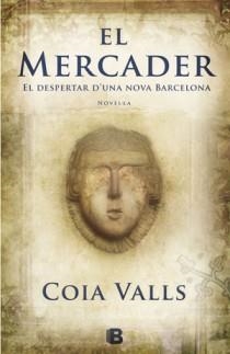 EL MERCADER -CAT- | 9788466647465 | VALLS, COIA | Galatea Llibres | Llibreria online de Reus, Tarragona | Comprar llibres en català i castellà online