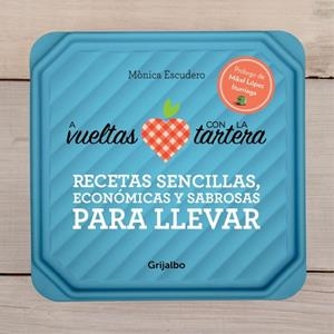 A VUELTAS CON LA TARTERA: RECETAS SENCILLAS, ECONÓMICAS Y SABROSAS PARA LLEVAR | 9788425350900 | ESCUDERO, MONICA | Galatea Llibres | Llibreria online de Reus, Tarragona | Comprar llibres en català i castellà online