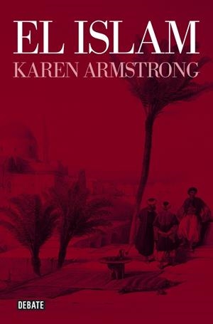 EL ISLAM | 9788499923482 | ARMSTRONG, KAREN | Galatea Llibres | Llibreria online de Reus, Tarragona | Comprar llibres en català i castellà online