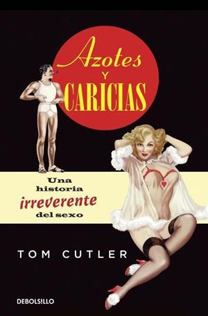 AZOTES Y CARICIAS | 9788490324585 | CUTLER, TOM | Galatea Llibres | Llibreria online de Reus, Tarragona | Comprar llibres en català i castellà online