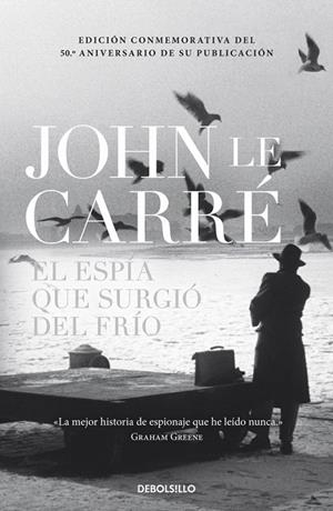 EL ESPÍA QUE SURGIÓ DEL FRÍO | 9788490327791 | LE CARRE, JOHN | Galatea Llibres | Llibreria online de Reus, Tarragona | Comprar llibres en català i castellà online